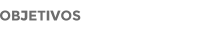 OBJETIVOS